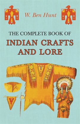 Cover image for The Complete Book of Indian Crafts and Lore