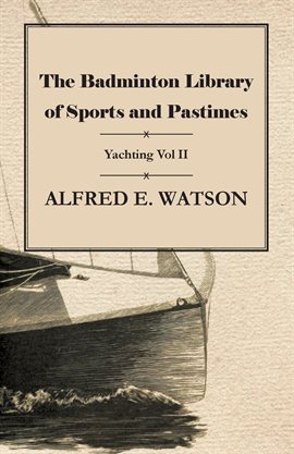 Cover image for The Badminton Library of Sports and Pastimes