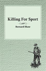 Killing for sport : [inside the minds of serial killers] cover image