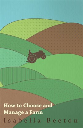 Cover image for How to Choose and Manage a Farm