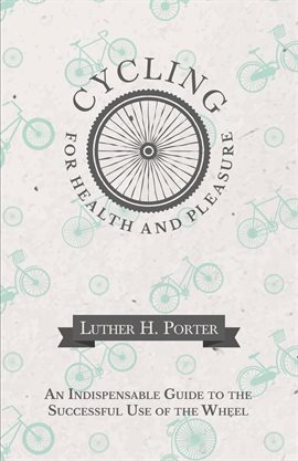 Cover image for Cycling for Health and Pleasure