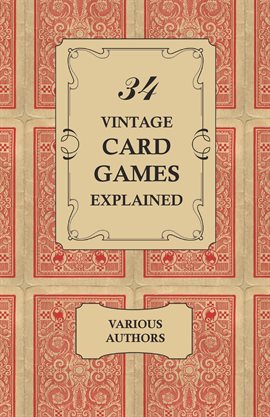 Cover image for 34 Vintage Card Games Explained