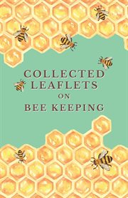 Collected leaflets on bee keeping cover image