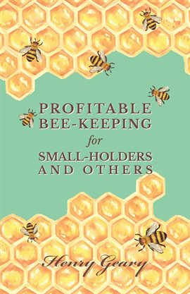 Cover image for Profitable Bee-Keeping for Small-Holders and Others