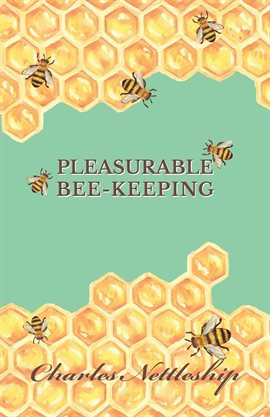 Cover image for Pleasurable Bee-Keeping