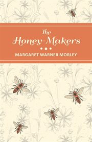 The honey-makers cover image
