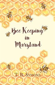 Bee keeping in Maryland cover image