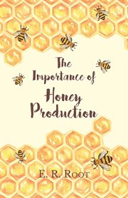 The importance of honey production cover image