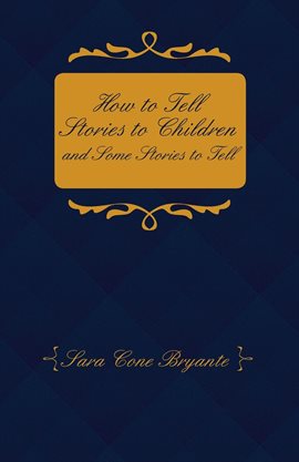 Image de couverture de How to Tell Stories to Children and Some Stories to Tell