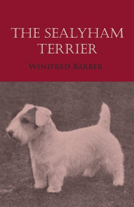 Cover image for The Sealyham Terrier