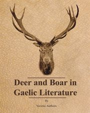 Deer and boar in gaelic literature cover image