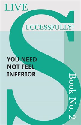 Cover image for You Need Not Feel Inferior