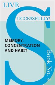 Memory, concentration and habit cover image