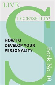 How to develop your personality cover image