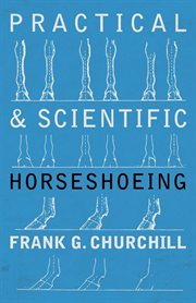 Practical and scientific horseshoeing cover image