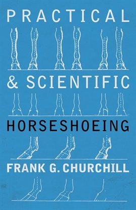 Cover image for Practical and Scientific Horseshoeing