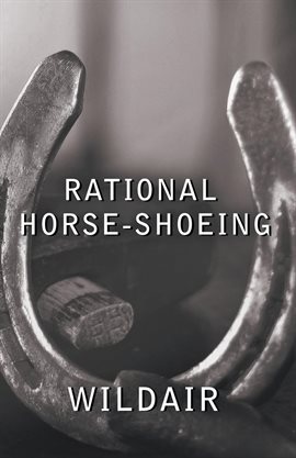 Cover image for Rational Horse-Shoeing