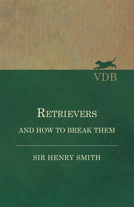 Cover image for Retrievers and How to Break Them