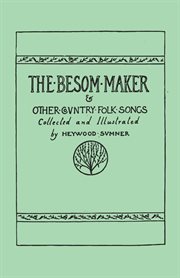 The Besom-maker and other country folk-songs cover image