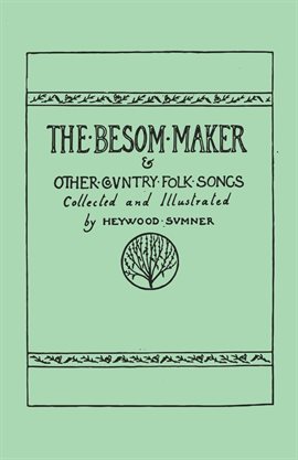 Cover image for The Besom Maker and Other Country Folk Songs