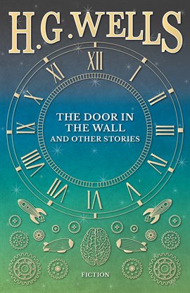 Cover image for The Door in the Wall, and Other Stories