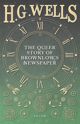 Cover image for The Queer Story of Brownlow's Newspaper