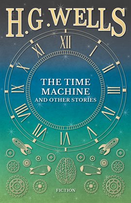 Cover image for The Time Machine and Other Stories