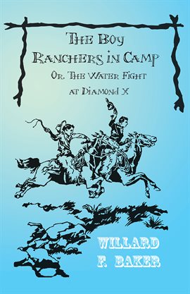 Cover image for The Boy Ranchers in Camp