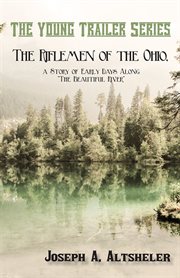 The riflemen of the Ohio cover image