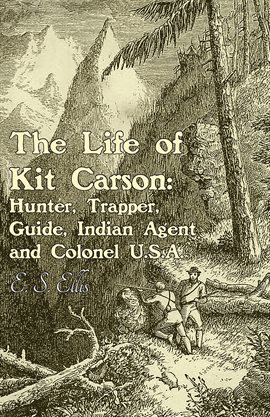 Cover image for The Life of Kit Carson