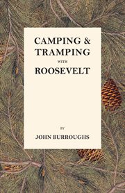 Camping & tramping with Roosevelt cover image