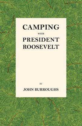 Cover image for Camping with President Roosevelt