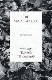 The Maine woods cover image