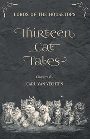 Lords of the housetops : thirteen cat tales cover image