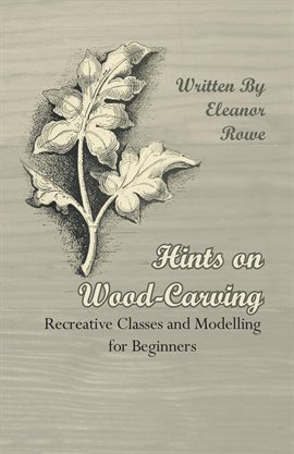 Cover image for Hints on Wood-Carving