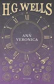 Ann Veronica: a modern love story cover image