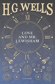Love and Mr. Lewisham: the story of a very young couple cover image