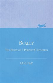 Scally : The Story of a Perfect Gentleman cover image