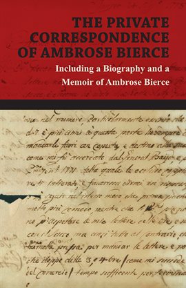 Cover image for The Private Correspondence of Ambrose Bierce