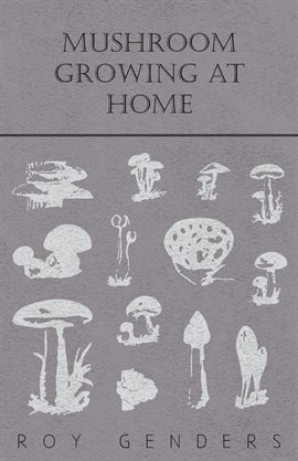 Cover image for Mushroom Growing At Home