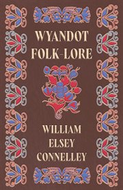 Wyandot folk-lore cover image
