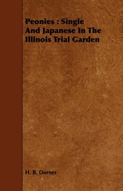 Peonies : single and Japanese in the Illinois trial garden cover image