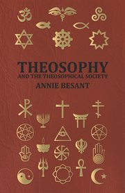 Theosophy and the Theosophical Society cover image