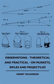 Observations - Theoretical And Practical - On Muskets cover image