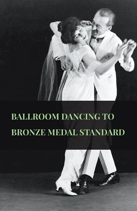 Cover image for Ballroom Dancing To Bronze Medal Standard