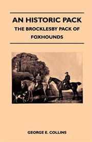Historic Pack - The Brocklesby Pack Of Foxhounds cover image