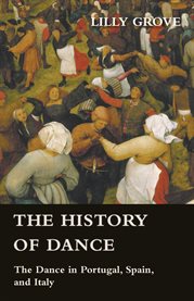 The Dance in Portugal, Spain, and Italy cover image