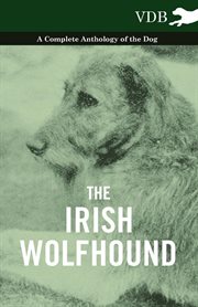 Wolfhound guide to the Irish wolfhound cover image
