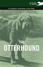 Otterhound - A Complete Anthology of the Dog cover image