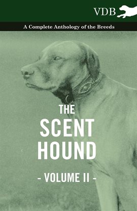 Cover image for The Scent Hound Vol. II